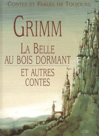La belle au bois dormant et autres contes