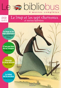 Le Bibliobus n° 14 CP/CE1 Parcours de lecture de 4 oeuvres : Le loup et les sept chevreaux ; C'est pas bien de se moquer ; Demain je serai africain ; Le bébé de la sorcière