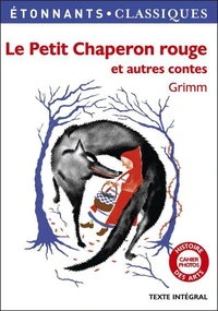 Le Petit Chaperon rouge et autres contes