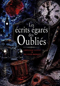 Les écrits égarés des Oubliés