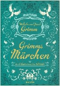 Grimms Märchen - vollständige Ausgabe.