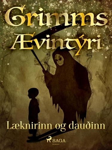  Grimmsbræður et Theódór Árnason - Læknirinn og dauðinn.