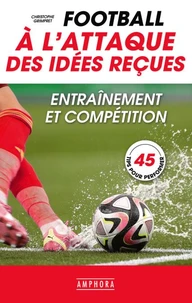 Football - A l'attaque des idées reçues