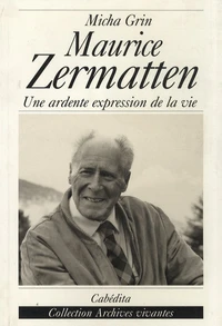 L'univers romanesque de Maurice Zermatten