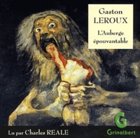 Gaston Leroux - L'Auberge épouvantable. 1 CD audio