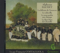Alphonse Daudet - La défense de Tarascon. 1 CD audio