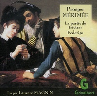Prosper Mérimée - La partie de trictrac ; Federigo. 1 CD audio
