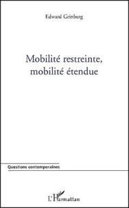 Mobilite Restreinte, Mobilite Etendue