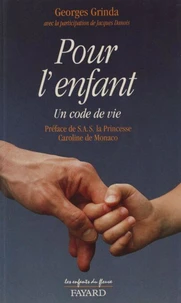 Pour L'Enfant. Un Code De Vie