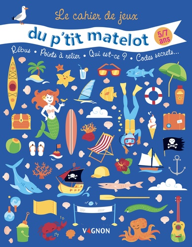  Grinette - Le cahier de jeux du p'tit matelot - 7/10 ans.