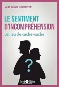 Le sentiment d'incompréhension