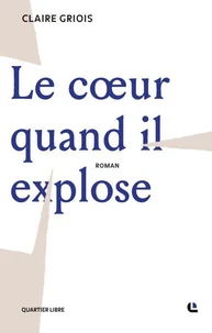 Le coeur quand il explose
