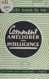 Comment améliorer son intelligence
