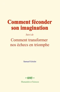 Comment féconder son imagination