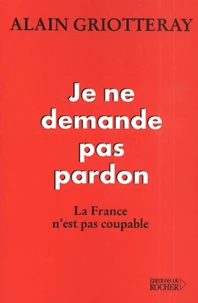 Je Ne Demande Pas Pardon