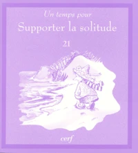 Un Temps Pour Supporter La Solitude