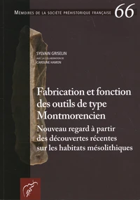 Fabrication et fonction des outils de type Montmorencien