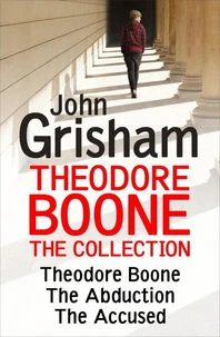Theodore Boone: The Collection (Books 1-3)