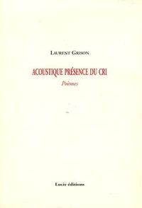 Acoustique présence du cri