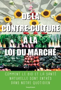 De la contre-culture à la loi du marché