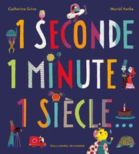 1 seconde 1 minute 1 siècle...