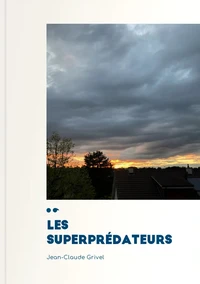 Les superprédateurs