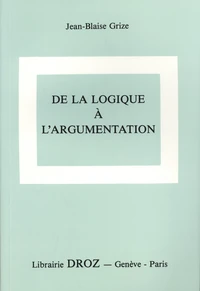 De la logique à l'argumentation