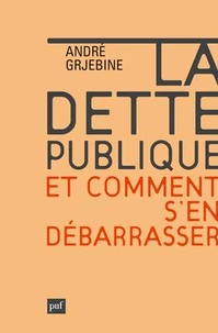La dette publique et comment s'en débarrasser
