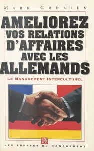 Améliorez vos relations d'affaires avec les Allemands