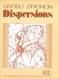 Grobli GZirignon - Dispersions.