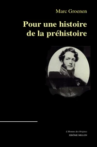 Pour une histoire de la préhistoire