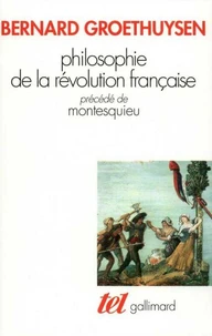 Philosophie de la Révolution française. (précédé de) Montesquieu