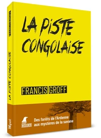 La piste congolaise