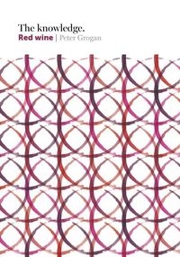 The Knowledge: Red Wine