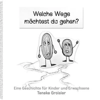 Welche Wege möchtest du gehen?
