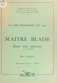 Maître Blaise dans son univers