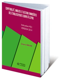 Comptabilité, analyse et gestion financières des établissements soumis à l'EPRD