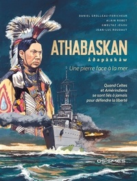 Grolleau-fori Daniel et Alain Robet - Athabaskan - Une pierre face à la mer.