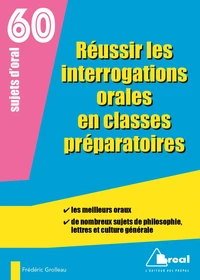 Réussir les interrogations orales en classes préparatoires