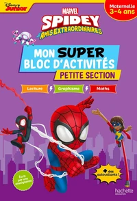 Mon super bloc d'activités Spidey et ses amis extraordinaires Petite Section