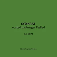 SYD KRAT et sted på Amager Fælled