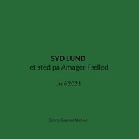 SYD LUND et sted på Amager Fælled