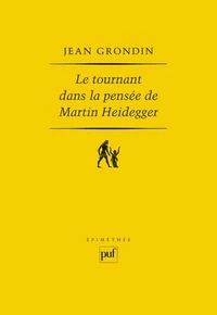 Le tournant dans la pensée de Martin Heidegger