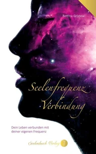 Seelenfrequenz Verbindung