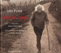 Leo Ferre. Avec Le Temps, Avec Cd Du Dernier Recital