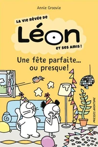 Une fête parfaite... ou presque !