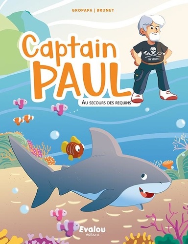 Captain Paul  Au secours des requins !