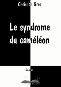 Le syndrome du caméléon