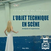L'objet technique en scène