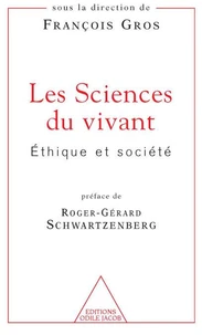 Les Sciences Du Vivant. Ethique Et Societe
